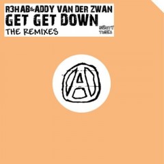 Get Get Down - R3hab & Addy Van Der Zwan