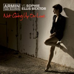 Not Giving Up On Love - Armin Van Buuren vs Sophie Ellis Bextor