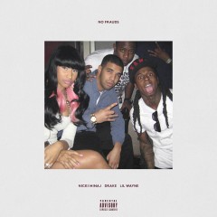 No Frauds - Nicki Minaj feat. Drake & Lil Wayne