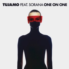 One On One - Tujamo feat. Sorana