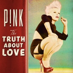 True Love - Pink feat. Lily Allen
