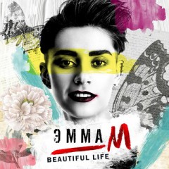 Beautiful Life - Эмма М