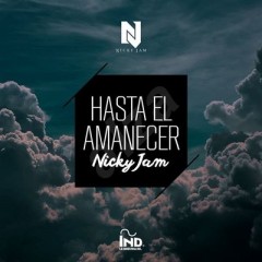 Hasta El Amanecer - Nicky Jam