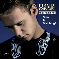 Who's Watching - Armin Van Buuren feat. Nadia Ali