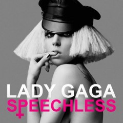 Speechless - Lady Gaga