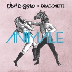 Animale - Don Diablo & Dragonette