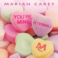 Youre Mine (Eternal) (Remix) - Mariah Carey feat. Trey Songz