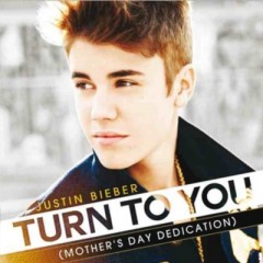 Turn To You - Justin Bieber