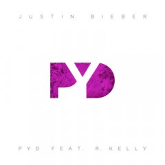 Pyd - Justin Bieber & R. Kelly